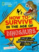 How To Survive In The Age Of The Dinosaurs