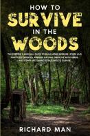 How To Survive In The Woods