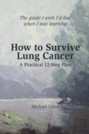 How To Survive Lung Cancer - A Practical 12-Step Plan