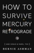 How To Survive Mercury Retrograde