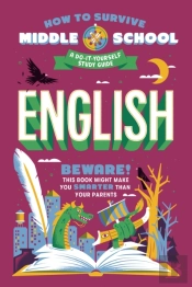 How To Survive Middle School: English