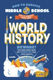 How To Survive Middle School: World History