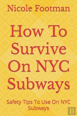 Bertrand.pt - How To Survive On Nyc Subways