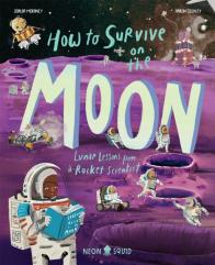How To Survive On The Moon