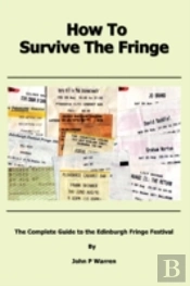 How To Survive The Fringe