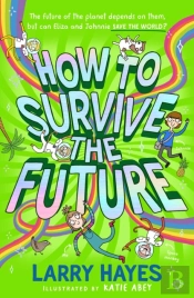 How To Survive The Future