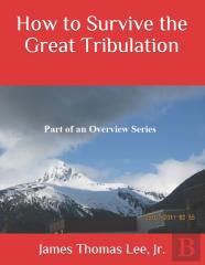 How To Survive The Great Tribulation