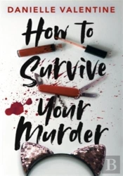 How to Survive your Murder