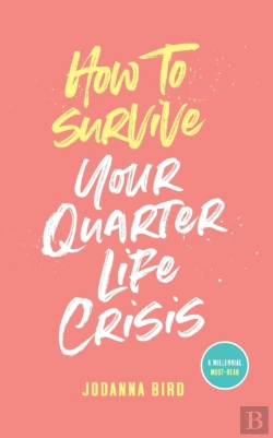 Bertrand.pt - How To Survive Your Quarter-Life Crisis