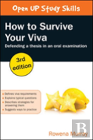 How To Survive Your Viva: Defending A Thesis In An Oral Examination