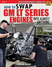 How To Swap Gm Lt-Series Engines Into Almost Anything