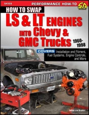 How To Swap Ls & Lt Engines Into Chevy & Gmc Trucks: 1960-1998