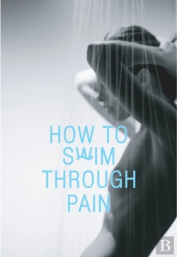 Bertrand.pt - How To Swim Through Pain