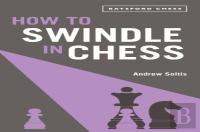 How To Swindle In Chess