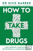 How To Take Drugs