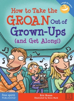 Bertrand.pt - How To Take The Groan Out Of Grown-Ups (And Get Along!)