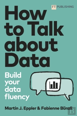 Bertrand.pt - How To Talk About Data: Build Your Data Fluency