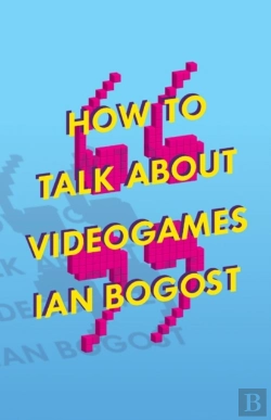 Bertrand.pt - How To Talk About Videogames