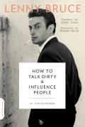 How To Talk Dirty And Influence People