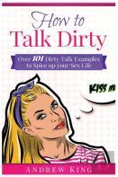How To Talk Dirty