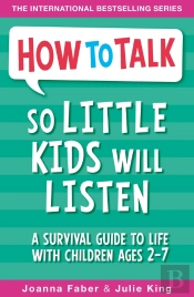 How To Talk So Little Kids Will Listen