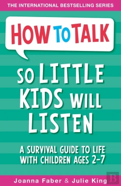 Bertrand.pt - How To Talk So Little Kids Will Listen