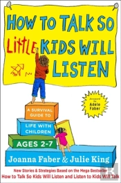 How To Talk So Little Kids Will Listen