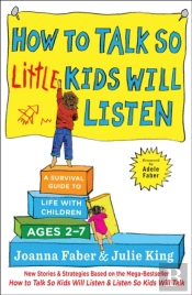 How To Talk So Little Kids Will Listen