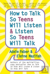 How To Talk So Teens Will Listen And Listen So Teens Will