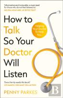 How To Talk So Your Doctor Will Listen