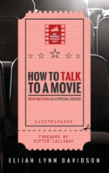 How To Talk To A Movie