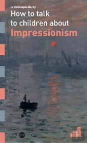 How To Talk To Children About Impressionnism
