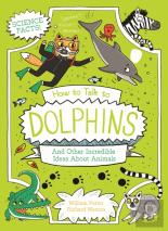 How To Talk To Dolphins And Other Incredible Ideas About Animals