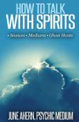 How To Talk To Spirits
