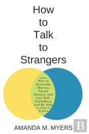 How To Talk To Strangers