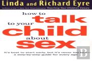 How To Talk To Your Child About Sex