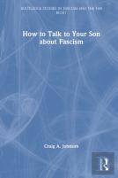 How To Talk To Your Son About Fascism