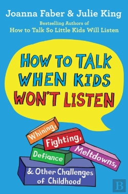 Bertrand.pt - How To Talk When Kids Won'T Listen