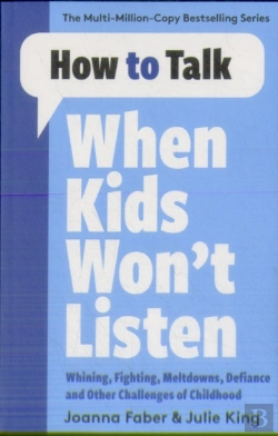 Bertrand.pt - How To Talk When Kids Won'T Listen
