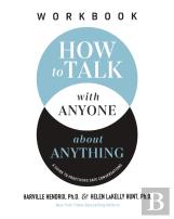 How To Talk With Anyone About Anything Workbook