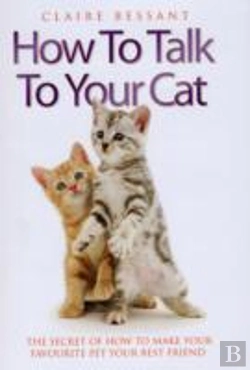 Bertrand.pt - How To Talk Your   Cat