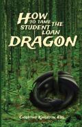 How To Tame The Student Loan Dragon