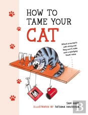 How To Tame Your Cat