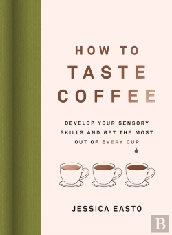 Bertrand.pt - How To Taste Coffee