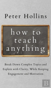 How To Teach Anything