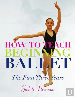 Bertrand.pt - How To Teach Beginning Ballet