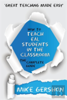 How To Teach Eal Students In The Classroom The Complete Guide