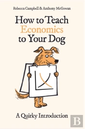 How To Teach Economics To Your Dog