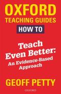 How To Teach Even Better: An Evidence-Based Approach