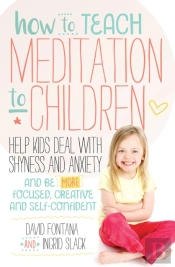 How To Teach Meditation To Children